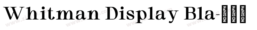 Whitman Display Bla字体转换